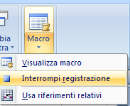 AM3 Elaborazione testi livello avanzato 65 Figura 3.69 Registrazione di una macro. Da questo punto il programma inizia a registrare nella macro tutte le operazioni che vengono compiute.