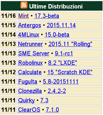 Ultime distribuzioni (Elenco delle ultime distribuzioni, ordinate per data decrescente) Il pannello alla vostra destra mostra le distribuzioni rilasciate più di recente, con: data