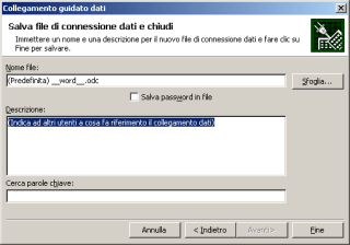 ISTRUZIONE OPERATIVA - Documentazione Supporto Pag. 6 di 8 Selezionare NOME ORIGINE DATI DSN e premere <Avanti> Compare la maschera delle connessioni create.