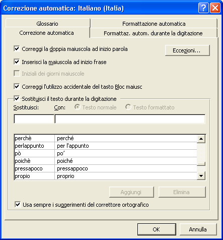 Correzione automatica A volte si sente dire: "Word fa da solo delle cose non richieste!" Non è proprio così; si tratta di azioni previste ed attivate tramite le molte opzioni presenti nel programma.
