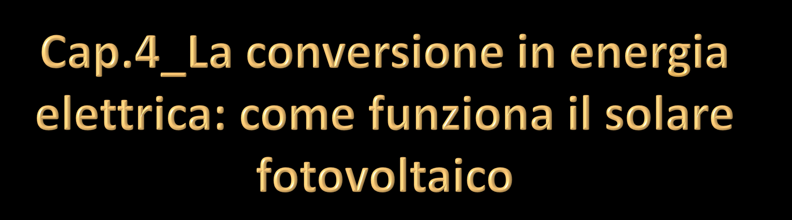 Nelle celle solari i raggi colpiscono lo strato di silicio, in cui si crea un