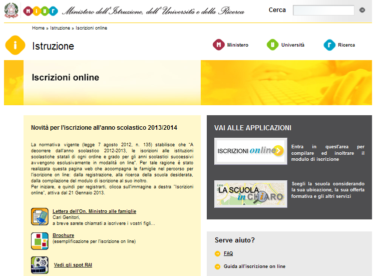 ISCRIZIONI ON LINE da 21 gennaio al 28 febbraio attraverso il sistema Iscrizioni on line, raggiungibile dal sito del MIUR oppure