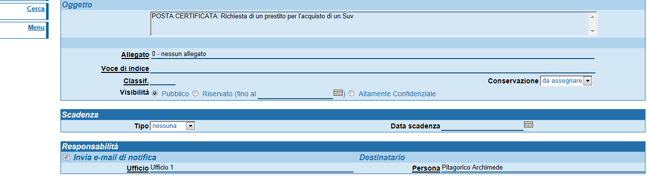 Titulus riceve da casella di PEC Andando in modifica, l utente inserisce i dati obbligatori ai fini della registrazione, fra cui la classificazione e anche, se disponibili, la data documento e il