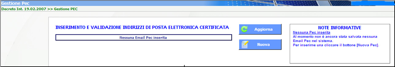 cliccando su Nuova e accedendo all apposita sezione Inserimento nuova Email PEC (fig. 4). Figura 4.