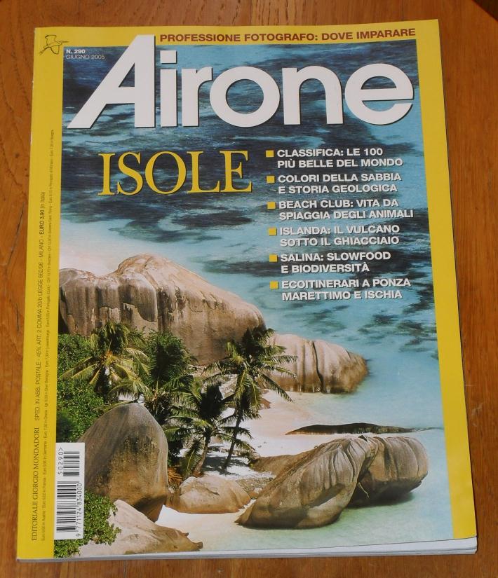 Riviste Airone di Editoriale Giorgio Mondadori dal n.289 (Aprile 2005) al n.292 (Agosto 2005).