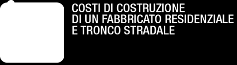 PROSPETTO 5. COSTO DI COSTRUZIONE DI UN TRONCO STRADALE. Strutture di ponderazione del tracciato senza galleria per tipologia di opera.