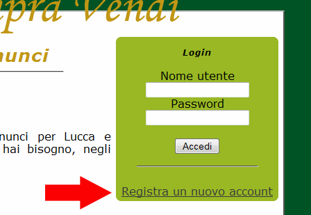 La registrazione Prima di poter iniziare ad inserire annunci sul sito cerca compra vendi è necessario procedere alla registrazione di un account utente. Creare un account sul sito è facilissimo.