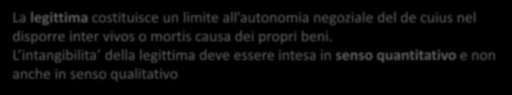 La successione: legittima, testamentaria, necessaria La legittima (definita anche riserva o quota indisponibile) e la quota del patrimonio ereditario che deve essere necessariamente destinata ad una