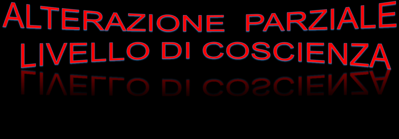 Confusione : È un alterazione delle funzioni mentali