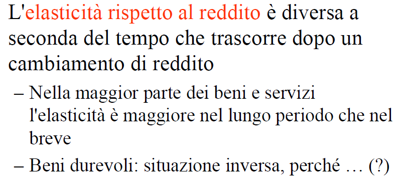 Esempio: Acquisto di benzina (non durevole) e di automobili (durevoli). Aumenta il reddito: Benzina. E vero, sono più ricco.