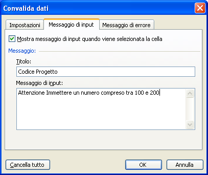 La scheda impostazioni della finestra di dialogo Convalida permette di determinare i parametri di convalida per date, orari, numeri, testi o di creare una convalida personalizzata.