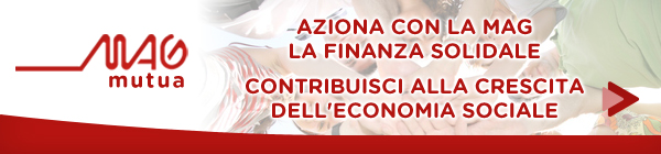 N.B. Per arricchire e divulgare le news di Mag Verona e dintorni aspettiamo nuove mail da cooperative, associazioni e tutti quelli che vogliano segnalarci iniziative.