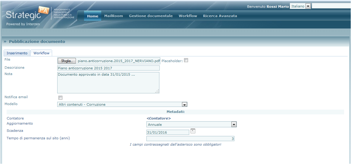 Upload del Documento - Upload di qualunque documento; - Attivazione automatica del workflow autorizzativo ; - Gestione automatica del