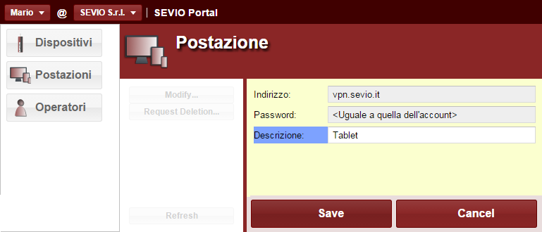 4.7 Le Postazioni Nella configurazione di una Postazione di Controllo, indipendentemente dal sistema operativo utilizzato, verranno richiesti i seguenti dati: indirizzo Internet: vpn.sevio.