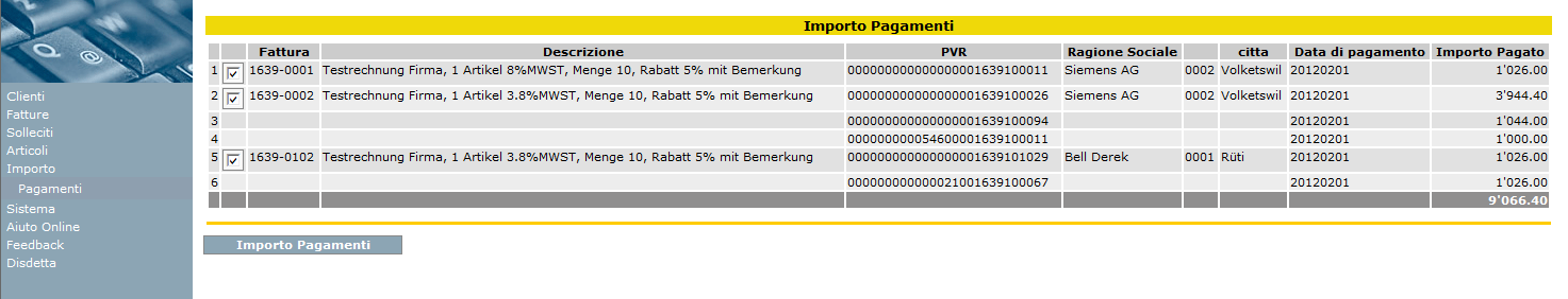 I pagamenti per i quali non è disponibile una fattura vengono elencati, ma non importati. 7.