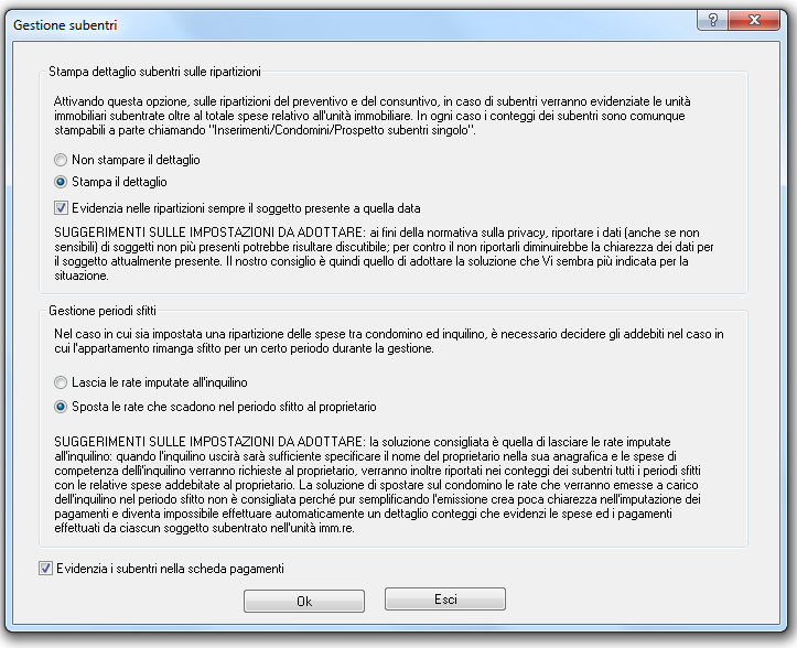 La prima operazione da effettuare è quella dell impostazione della gestione subentri ossia di come vogliamo rappresentati i subentri nelle stampe. 1.