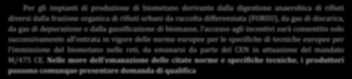 Procedure applicative Per gli impianti di produzione di biometano derivante dalla digestione anaerobica di rifiuti diversi dalla frazione organica di rifiuti urbani da raccolta differenziata (FORSU),