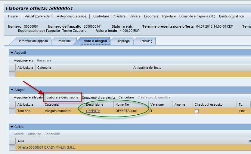 8. Selezionare il file desiderato cliccando sul tasto Sfoglia, nominare il file nel campo Descrizione e cliccare su OK. 9.