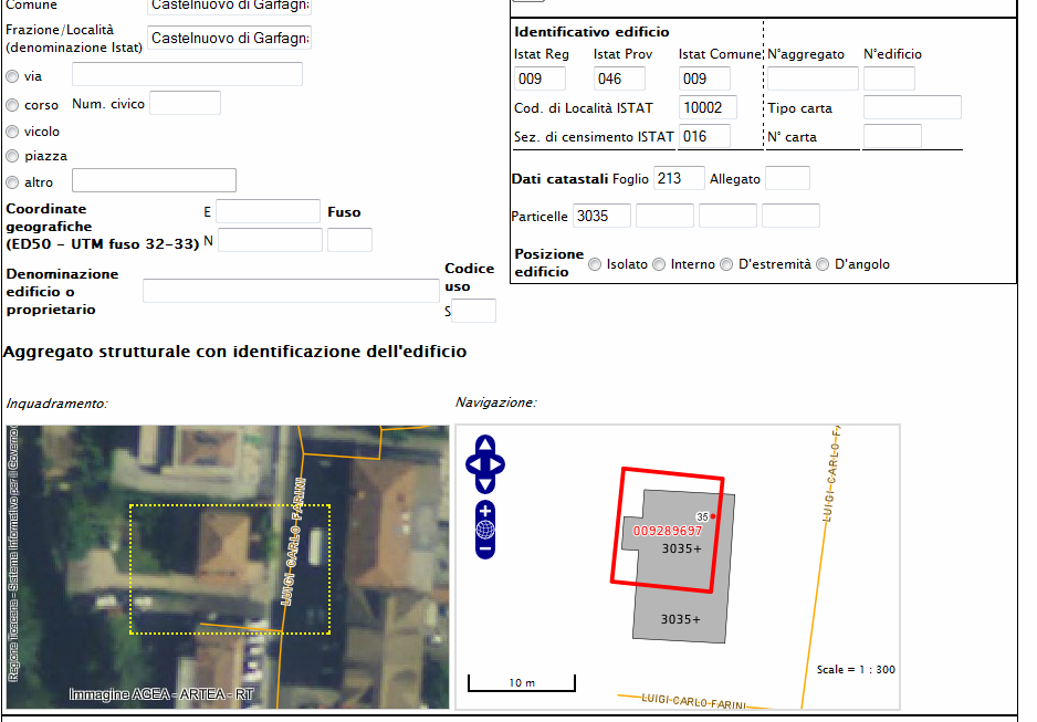 Inserimento dei dati catastali: FOGLIO e MAPPALE - Se l edificio è accatastato il sistema lo trova e compaiono 1 e 2 - se non trova foglio e mappale la mappa non cambia, rimane posizionata sulla