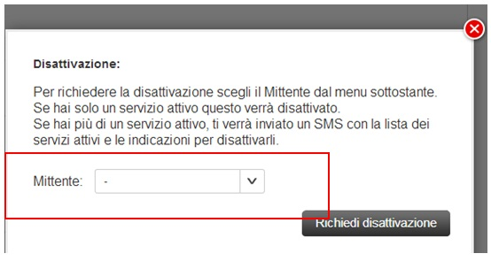 Per i servizi a pagamento dove compare un numero mittente, occorre cliccare sul numero breve di interesse E selezionare il numero mittente dal menu a tendina per richiederne la disattivazione.