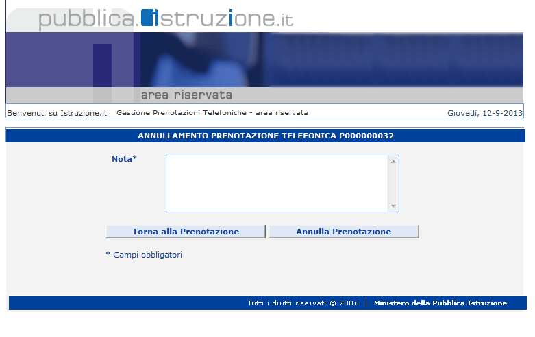 Di seguito è mostrata la funzione di annullamento, il campo note è obbligatorio.