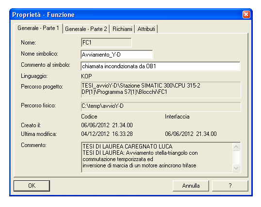 La funzione ha delle proprietà a cui si accede facendo tasto destro sull icona mostrata dal manager.