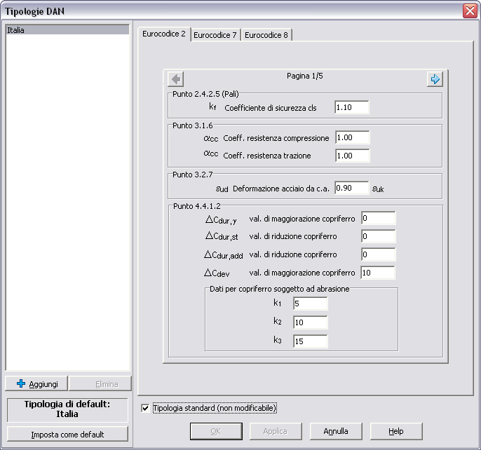 1.2.2.17 Gestione Applicazione Nazionale Eurocodici : Consente di creare nuovi set di impostazioni per adattare ai documenti di applicazione nazionale i coefficienti utilizzati nelle varie fasi di