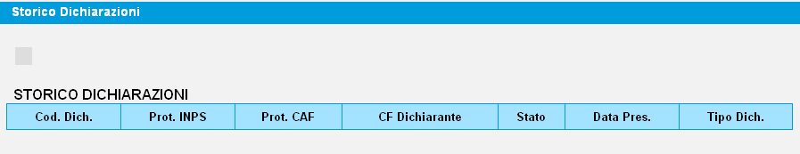 Quadro Impostazione - STORICO La sezione STORICO DICHIARAZIONE evidenzia le tipologie di pratiche gestite per il dichiarante.