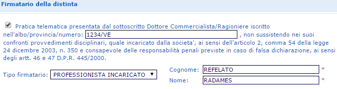 Firmatario della Distinta Solo se la pratica è presentata da un professionista incaricato ai sensi dell art.