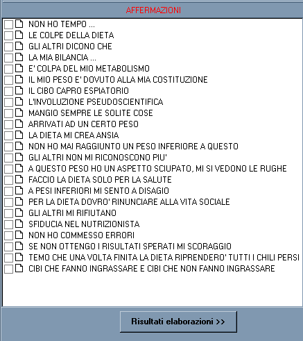 Oltre allo studio delle motivazioni, è possibile selezionare dall elenco dei Comportamenti e da quello delle Affermazioni tutte le voci, quindi anche più di una, che