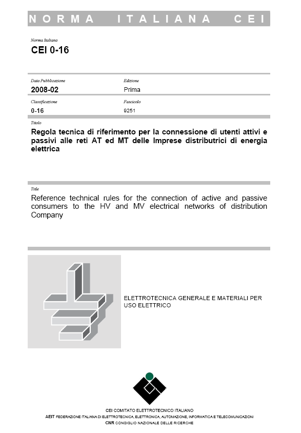 Connessione di produttori Nuovo scenario di riferimento DK 5600 Ed. V giugno 2006 Parti normate DK 5400 Ed. III ottobre 2004 DK 5740 Parti normate Documentazione Ed. 2.1 Documentazione maggio 2007 DK 5310 DK 5940 Ed.