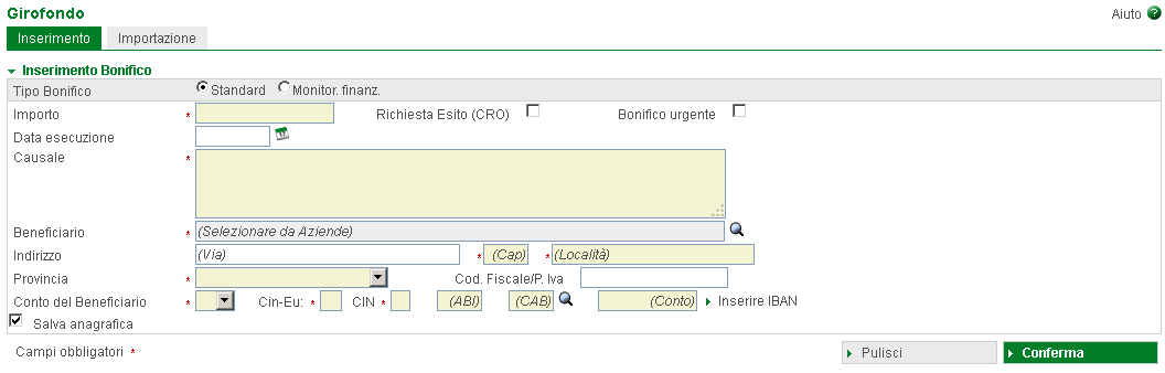 Girofondo [ >Disposizioni >Bonifici >Girofondi] Inseriste i dati del beneficiario nonché l importo e la causale del giroconto.