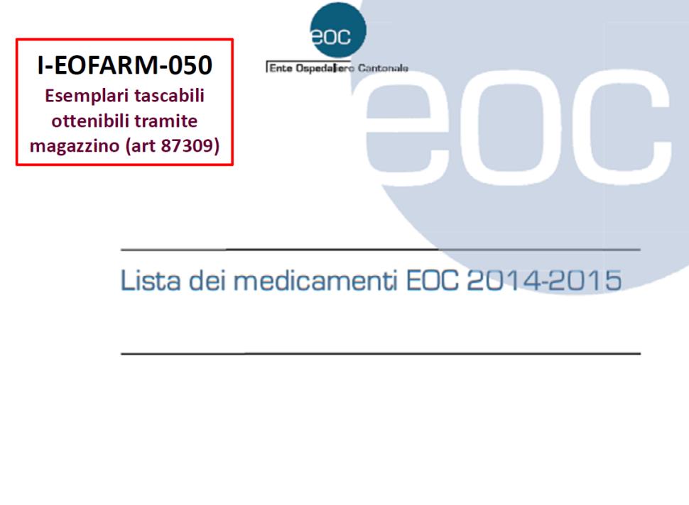 Aiuti Lista dei medicamenti EOC - Assortimento farmaci selezionato dalla Commissione Terapeutica EOC.
