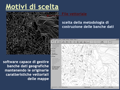 1. Motivi di scelta La necessità sempre più stringente di consentire la più ampia diffusione alle informazioni relative agli atti della pianificazione urbanistica impone alle Amministrazioni alcune