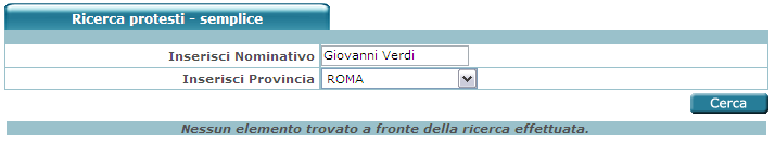 Ricerca Protesti La Ricerca permette di individuare nel Registro Protesti Ufficiale della CCIAA i protesti levati su di un nominativo.