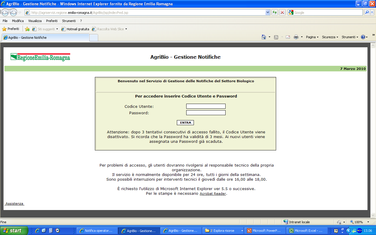 ACCESSO AD AGRIBIO: UTENTE Organizzazione fornitore di servizi Standard di codifica al 1 collegamento o alla Riattivazione della Password: Codice utente: Iniziale del Nome + Cognome Password