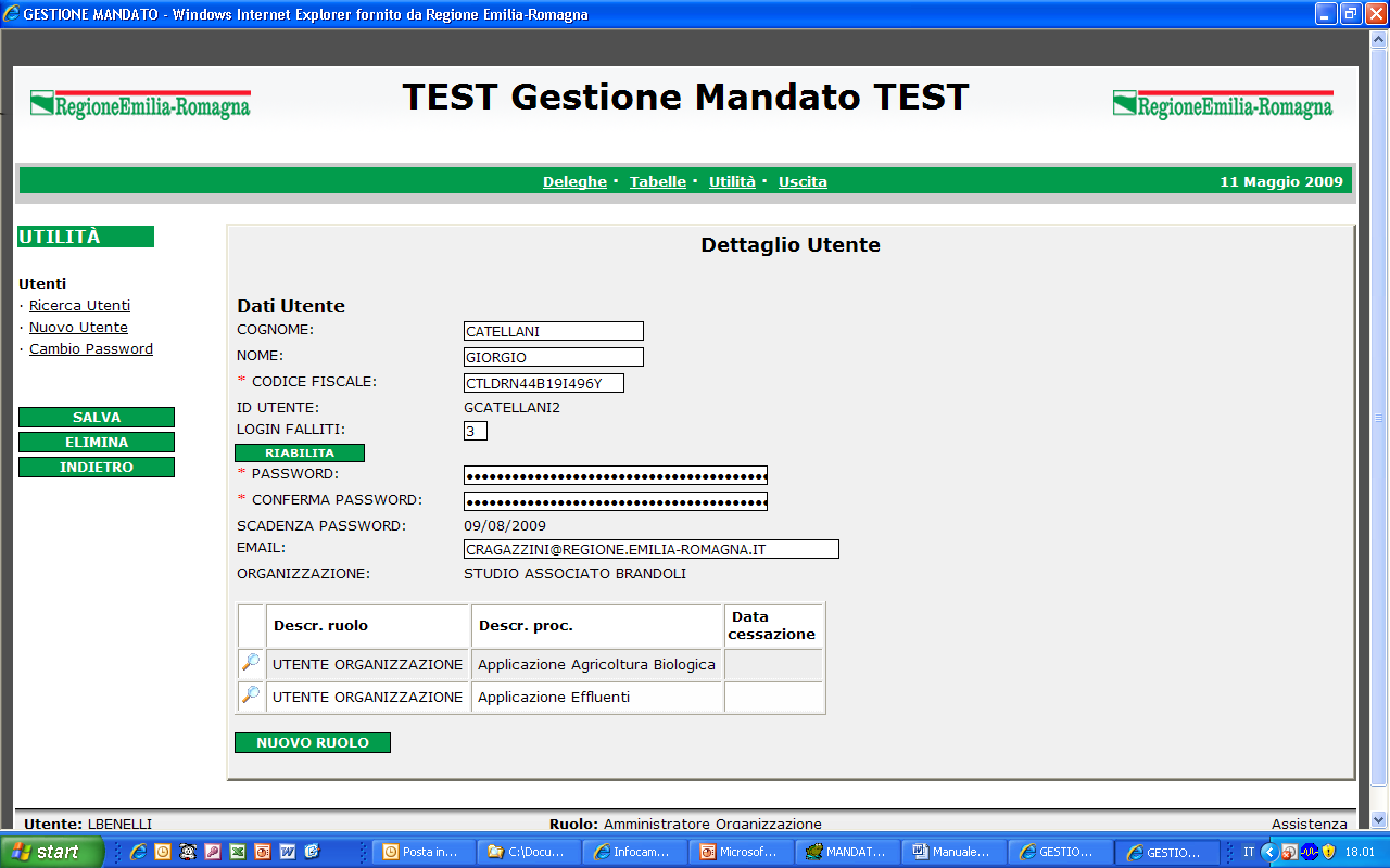 Riattivazione Utente Cliccare RIABILITA per riattivare l utente: - azzera il numero login falliti - assegna