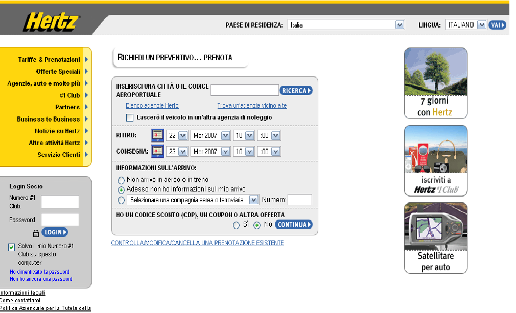 1. Descrizione sintetica del sito 1.1 Nome del sito: http://www.hertz.it 1.2 Home Page La seguente è l Home Page del sito dell azienda di autonoleggi Hertz. Figura 1.1 Home page di Hertz 1.