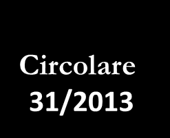 QUADRO RS Circolare 31/2013 Chi lo utilizza Tipo di modello 1) Soggetti che hanno corretto errori contabili da mancata imputazione di componenti negativi esercizio di competenza la cui dichiarazione