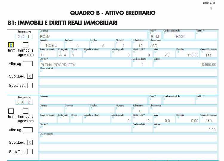 27 Successione e Voltura Catastale Fig. 1 - Quadro B1- Immobili In questo Quadro vengono elencati gli immobili di possesso del De cujus.