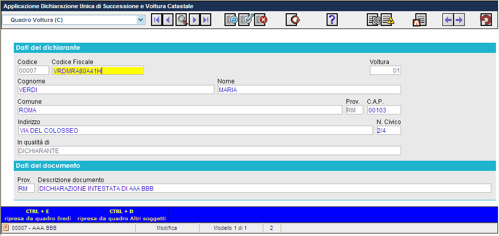 71 Successione e Voltura Catastale Fig. 1 - Voltura Catastale Il programma provvede ad inserire automaticamente tutti i campi in base ai dati inseriti nei quadri della successione.