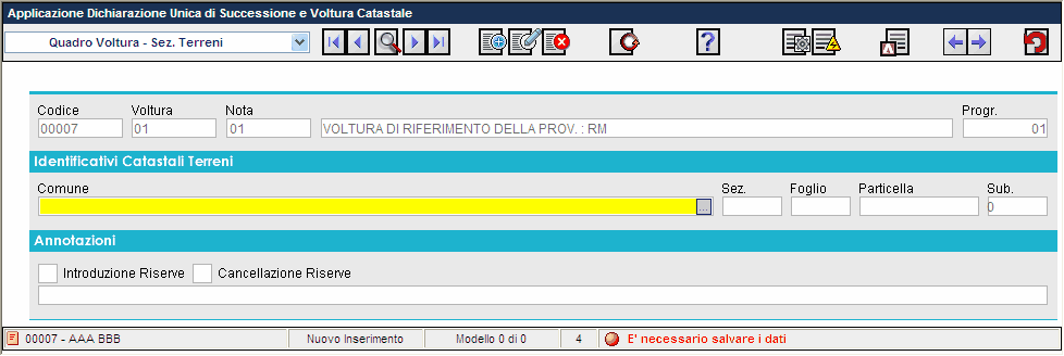 Gestione Dichiarazioni e Volture Catastali 78 Fig. 1 - Voltura - Sezione Terreni Il quadro è diviso in due sezioni.