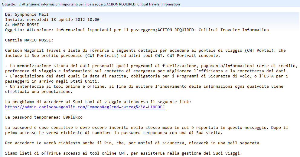 CWT Portrait Modalità di Accesso Prima di iniziare ad utilizzare CWT Book 2 go è necessario aggiornare su CWT Portrait il proprio profilo.