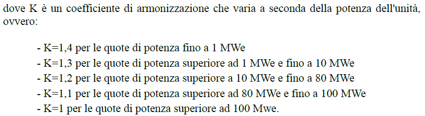 Calcolo dei Certificati Bianchi NOTA: per il calcolo di K non ci si basa sulla potenza