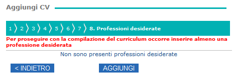 Sezione Professioni desiderate Il CV è un biglietto da visita che non solo illustra il percorso formativo e professionale ma anche le aspirazioni ed interessi. Cosa si desidera veramente fare?