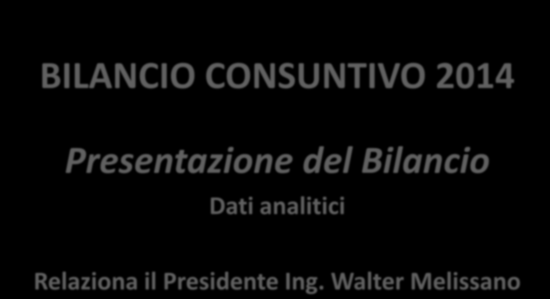 LEGA NAVALE OTRANTO BILANCIO CONSUNTIVO 2014 Presentazione del