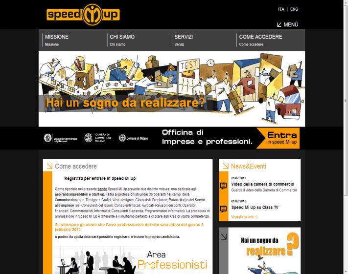 Come si fa domanda? Ti registri UNA SOLA DOMANDA 1. Registrarsi su www.speedmiup.