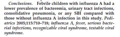 705 bambini 0-6 mesi febbrili:- 163 (23%) Influenza Pos -