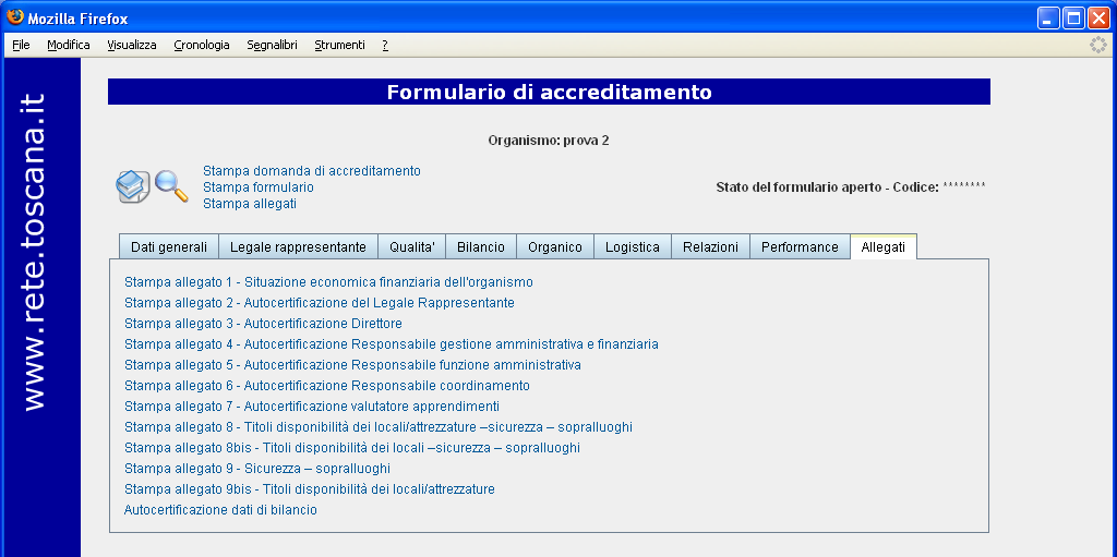 4.9 Allegati La sezione Allegati presenta la seguente schermata dalla quale è possibile visualizzare e stampare gli Allegati che il sistema ha generato: Figura 23 - Sezione Allegati Cliccando sul