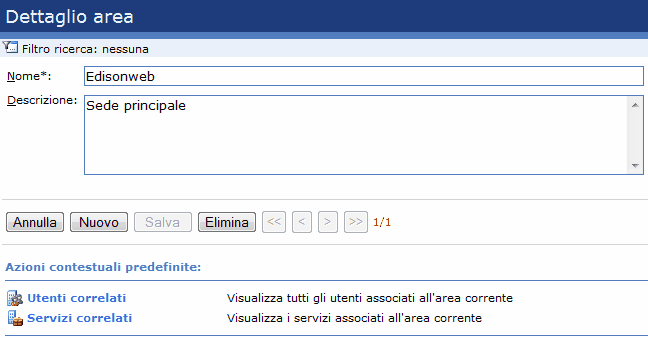 7 Guida all'uso della piattaforma Web Signage visualizzare gli utenti ed i servizi correlati all'area selezionata. 1.